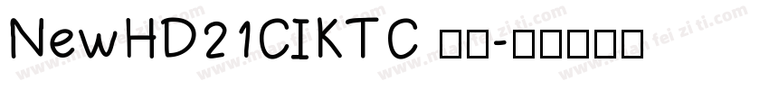 NewHD21CIKTC 字体字体转换